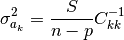 \sigma_{a_k}^{2}=\frac{S}{n-p}C_{kk}^{-1}