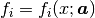 f_i=f_i(x; \boldsymbol{a})